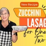 Gluten Free Zucchini Lasagna for One or Two